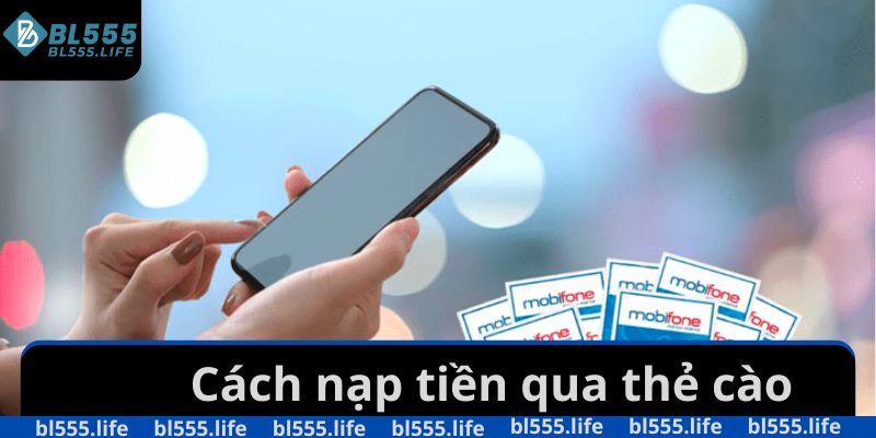 Cách nạp tiền qua thẻ cào