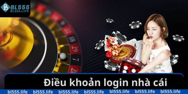Điều khoản login nhà cái